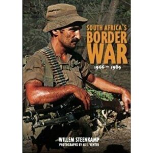 South Africa's Border War 1966-89. Reprint ed., Paperback - Willem Steenkamp imagine