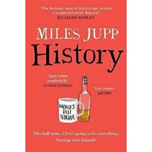 History. The hilarious, unmissable novel from the brilliant Miles Jupp, Paperback - Miles Jupp imagine