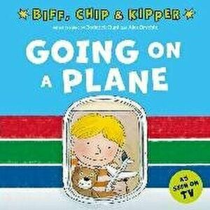 Going on a Plane (First Experiences with Biff, Chip & Kipper). 1, Paperback - Annemarie Young imagine