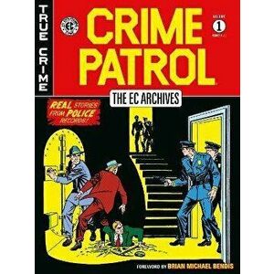 The Ec Archives: Crime Patrol Volume 1, Hardback - Al Feldstein imagine