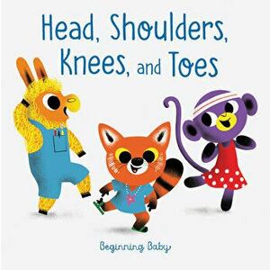 Head, Shoulders, Knees, and Toes, Board book - Chronicle Books imagine