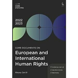 Core Documents on European & International Human Rights 2022-23. 8 ed, Paperback - Rhona Smith imagine