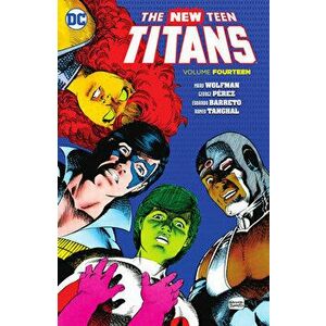 New Teen Titans Vol. 14, Paperback - George Perez imagine