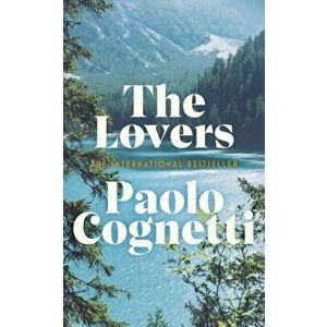 The Lovers, Hardback - Paolo Cognetti imagine