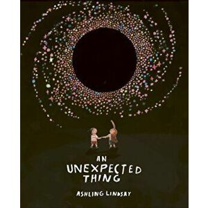 An Unexpected Thing, Paperback - Ashling Lindsay imagine