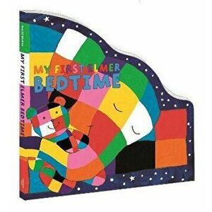 My First Elmer Bedtime. Shaped Board Book, Board book - David McKee imagine