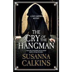 The Cry of the Hangman. Main, Paperback - Susanna Calkins imagine