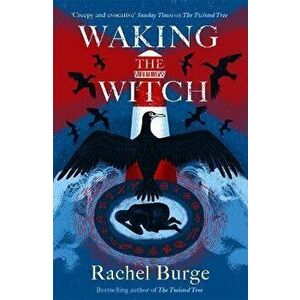 Waking the Witch. a darkly spellbinding tale of female empowerment, Paperback - Rachel Burge imagine