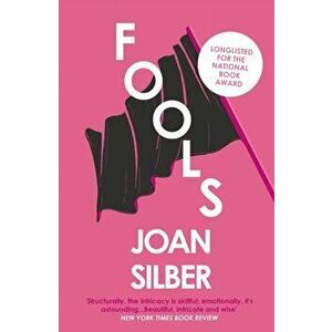 Fools. Main, Paperback - Joan Silber imagine