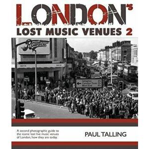 London's Lost Music Venue 2, Paperback - Paul Talling imagine