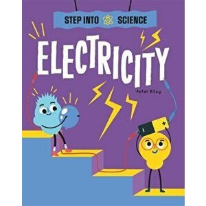 Step Into Science: Electricity, Hardback - Peter Riley imagine