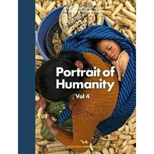 Portrait of Humanity Volume 4, Hardback - Hoxton Mini Press imagine