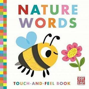 Touch-and-Feel: Nature Words. Board Book, Board book - Pat-a-Cake imagine