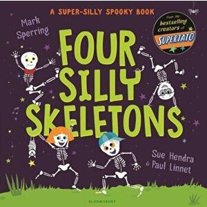 Four Silly Skeletons, Paperback - Mark Sperring imagine