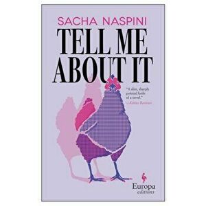 Tell Me About It, Paperback - Sacha Naspini imagine