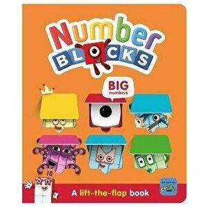 Numberblocks Big Numbers: A Lift the Flap Book, Board book - Sweet Cherry Publishing imagine