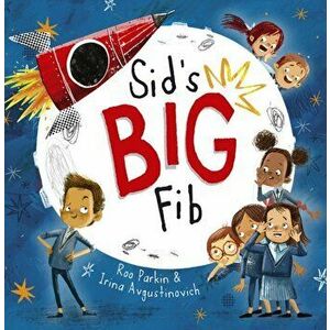 Sid's Big Fib, Paperback - Roo Parkin imagine