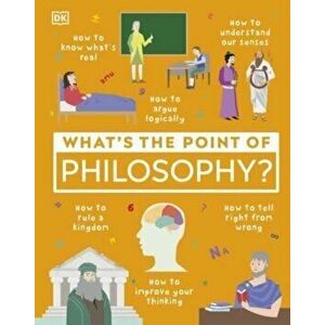What's the Point of Philosophy?, Hardback - DK imagine