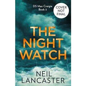 The Night Watch, Hardback - Neil Lancaster imagine