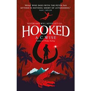Hooked, Paperback - A.C. Wise imagine