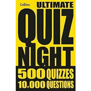 Collins Ultimate Quiz Night. 10, 000 Easy, Medium and Hard Questions with Picture Rounds, Paperback - Collins Puzzles imagine