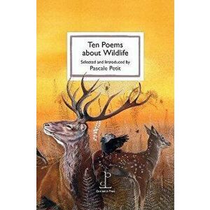 Ten Poems about Wildlife, Paperback - *** imagine