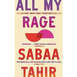 All My Rage, Paperback - Sabaa Tahir imagine