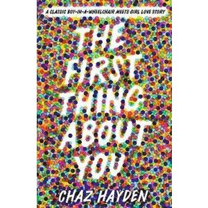The First Thing About You, Paperback - Chaz Hayden imagine