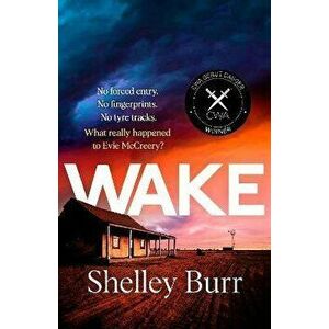 WAKE. An extraordinarily powerful debut mystery about a missing persons case, for fans of Jane Harper, Hardback - Shelley Burr imagine