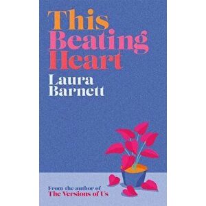 This Beating Heart, Hardback - Laura Barnett imagine