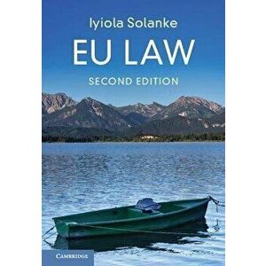 EU Law. 2 Revised edition, Paperback - Iyiola Solanke imagine