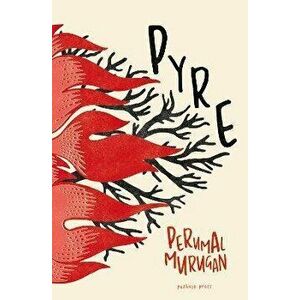 Pyre, Paperback - Perumal Murugan imagine