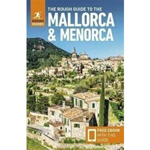 The Rough Guide to Mallorca & Menorca (Travel Guide with Free eBook). 9 Revised edition, Paperback - Rough Guides imagine