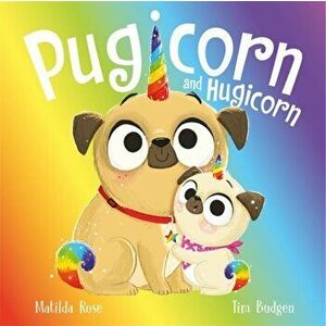The Magic Pet Shop: Pugicorn and Hugicorn, Paperback - Matilda Rose imagine