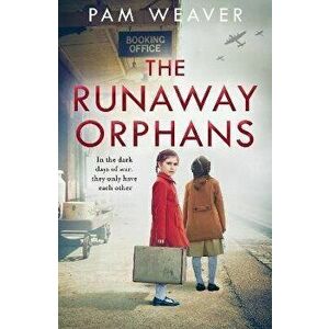 The Runaway Orphans, Paperback - Pam Weaver imagine