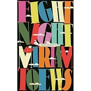 Fight Night. Export - Airside ed, Paperback - Miriam Toews imagine