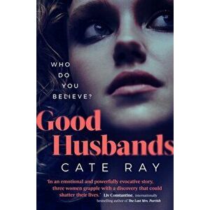 Good Husbands. Three wives, one letter, an explosive secret that will change everything, Hardback - Cate Ray imagine