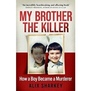 My Brother the Killer, Paperback - Alix Sharkey imagine