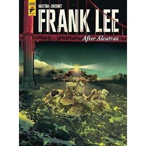 Frank Lee, After Alcatraz, Hardback - David Hasteda imagine