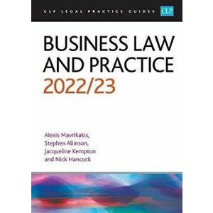Business Law and Practice 2022/2023. Legal Practice Course Guides (LPC), Revised ed, Paperback - Mavrikakis imagine