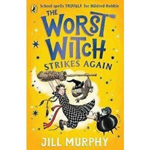 The Worst Witch Strikes Again, Paperback - Jill Murphy imagine