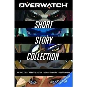 The Overwatch Short Story Collection, Hardback - Christie Golden imagine