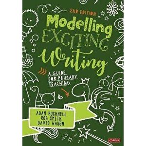 Modelling Exciting Writing. A guide for primary teaching, 2 Revised edition, Paperback - David Waugh imagine