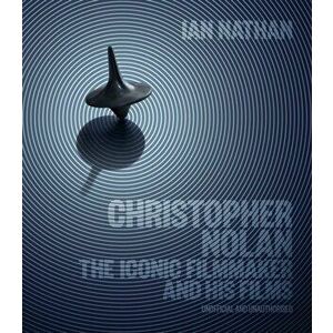 Christopher Nolan. The Iconic Filmmaker and his work, Hardback - Ian Nathan imagine