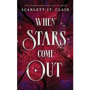 When Stars Come Out, Paperback - Scarlett St. Clair imagine