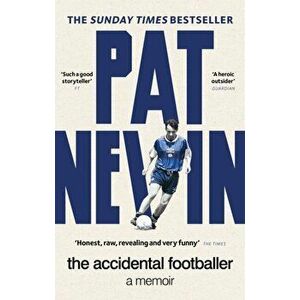 The Accidental Footballer, Paperback - Pat Nevin imagine