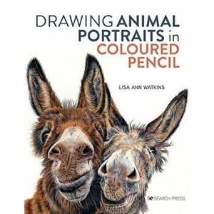 Drawing Animal Portraits in Coloured Pencil, Paperback - Lisa Ann Watkins imagine