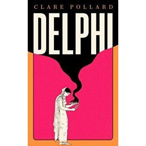 Delphi, Hardback - Clare Pollard imagine