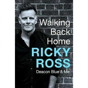Walking Back Home, Hardback - Ricky Ross imagine