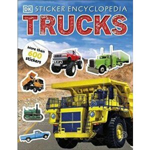Sticker Encyclopedia Trucks, Paperback - DK imagine